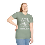 I Paid to Hike Here. The Snake Was Free. Shirt | Funny Snake Hiking Tee