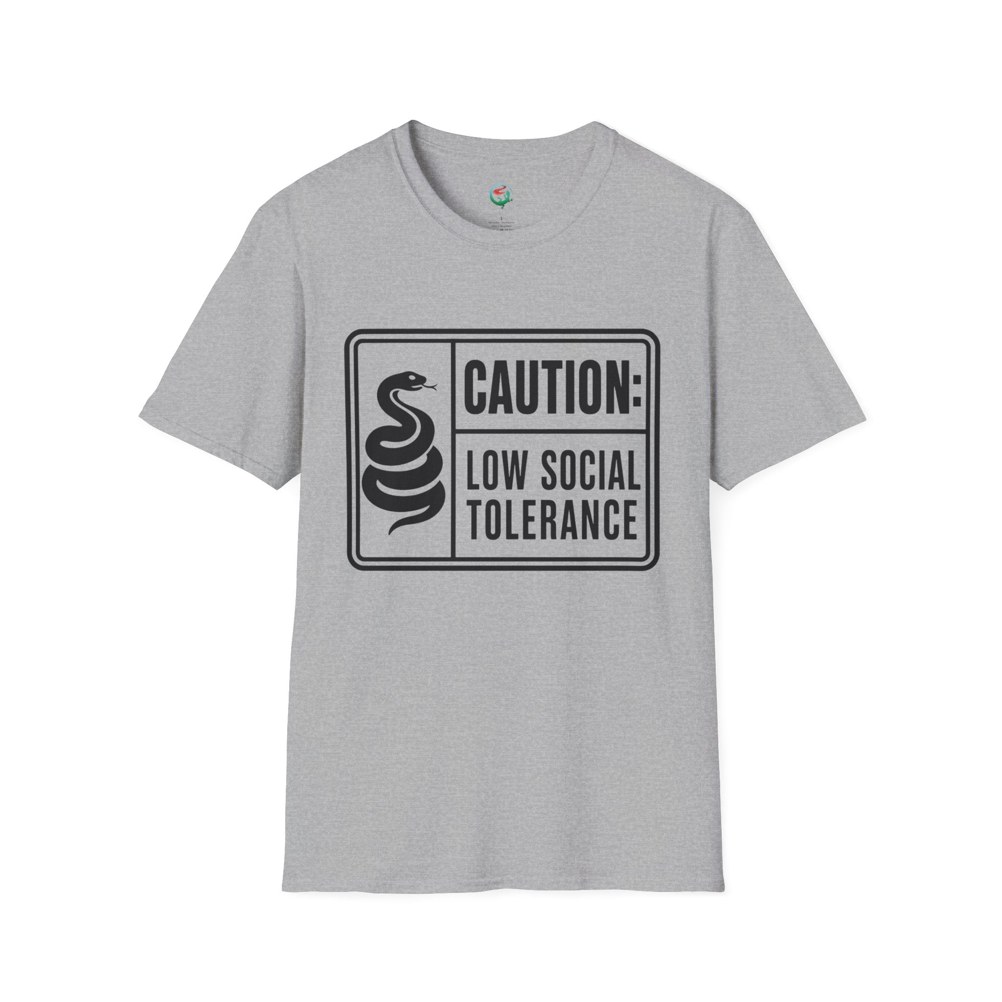 Caution: Low Social Tolerance T-Shirt