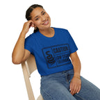 Caution: Low Social Tolerance T-Shirt