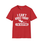 I Can't Adult Today I'm Herping Gecko Shirt | Funny Reptile Tee