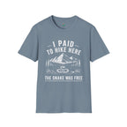 I Paid to Hike Here. The Snake Was Free. Shirt | Funny Snake Hiking Tee