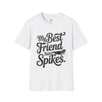 My Best Friend Has Spikes Bearded Dragon T-Shirt
