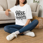 Hiss Happens T-Shirt — Funny Snake Lover Tee