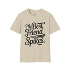 My Best Friend Has Spikes Bearded Dragon T-Shirt