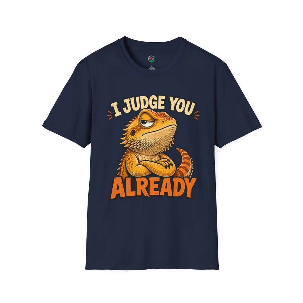 Bearded Dragon "I Judge You Already" T-Shirt