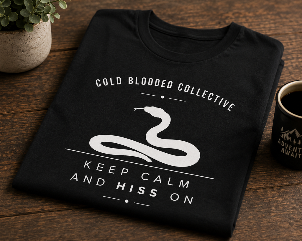 Cold Blooded Collective Snake T-Shirt — "Keep Calm and Hiss On" Graphic Tee