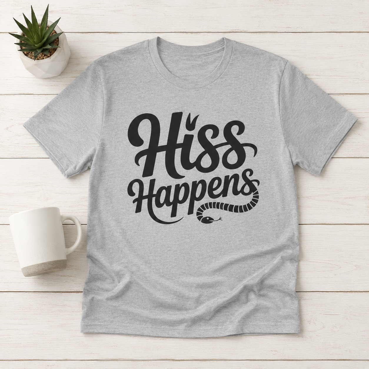 Hiss Happens T-Shirt — Funny Snake Lover Tee