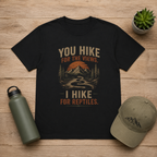 You Hike for the Views, I Hike for Reptiles Shirt | Reptile Hiking Tee