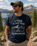 I Paid to Hike Here. The Snake Was Free. Shirt | Funny Snake Hiking Tee