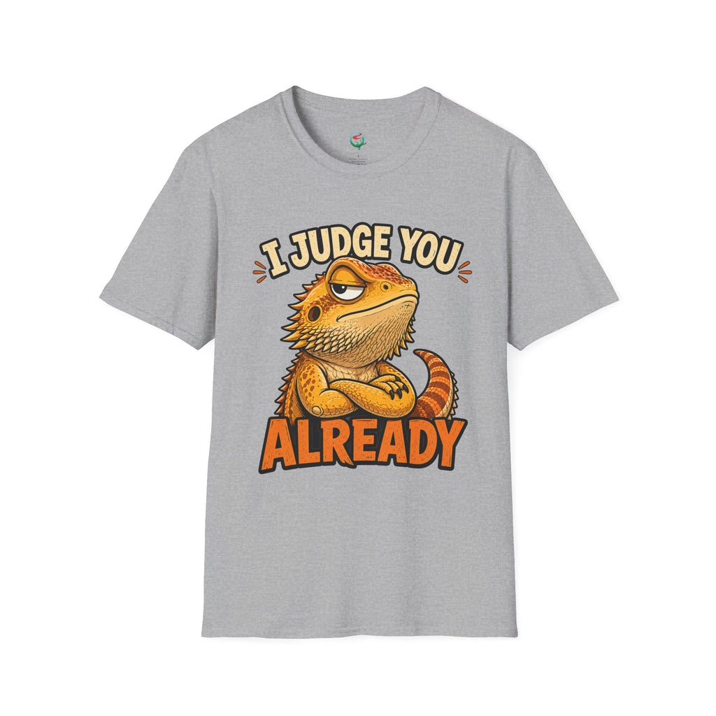 Bearded Dragon "I Judge You Already" T-Shirt