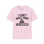 I Can't Adult Today I'm Herping Shirt | Funny Snake Herping Tee