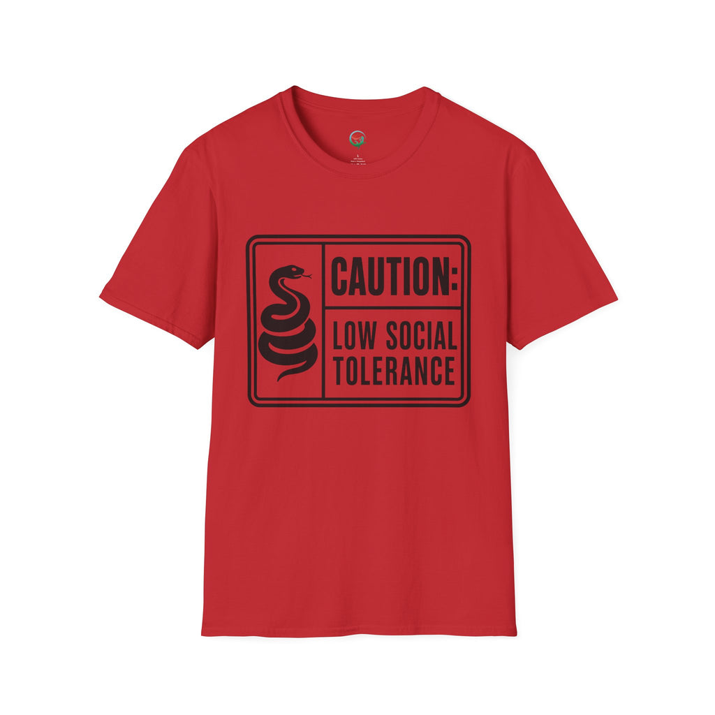 Caution: Low Social Tolerance T-Shirt