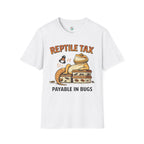 Reptile Tax T-Shirt — “Payable in Bugs” Bearded Dragon Tee