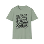 My Best Friend Has Spikes Bearded Dragon T-Shirt