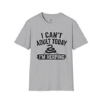 I Can't Adult Today I'm Herping Shirt | Funny Snake Herping Tee
