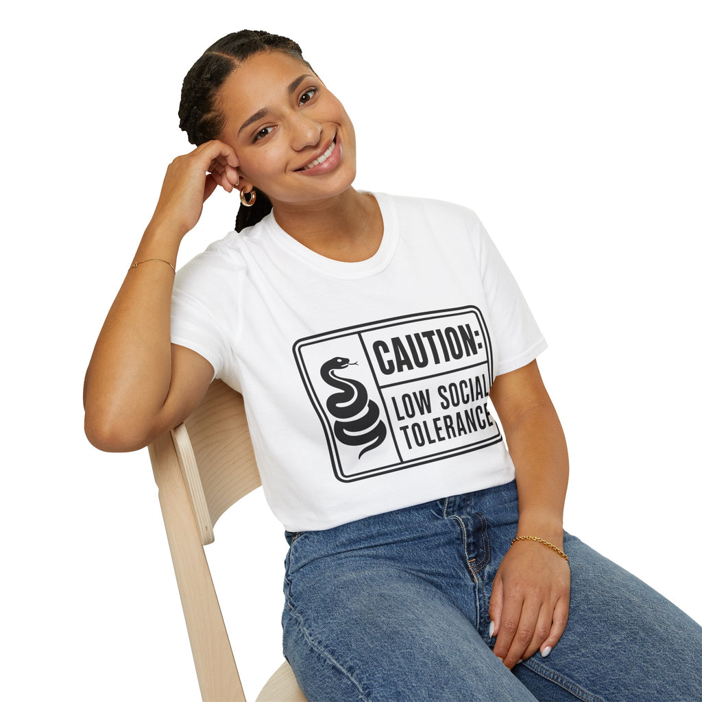 Caution: Low Social Tolerance T-Shirt