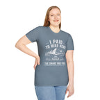 I Paid to Hike Here. The Snake Was Free. Shirt | Funny Snake Hiking Tee