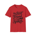 My Best Friend Has Spikes Bearded Dragon T-Shirt
