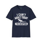 I Can't Adult Today I'm Herping Gecko Shirt | Funny Reptile Tee