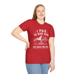 I Paid to Hike Here. The Snake Was Free. Shirt | Funny Snake Hiking Tee