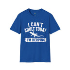 I Can't Adult Today I'm Herping Gecko Shirt | Funny Reptile Tee