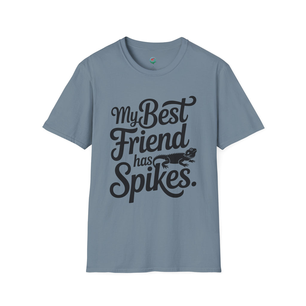 My Best Friend Has Spikes Bearded Dragon T-Shirt