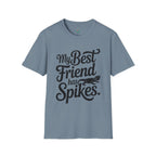 My Best Friend Has Spikes Bearded Dragon T-Shirt