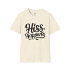Hiss Happens T-Shirt — Funny Snake Lover Tee