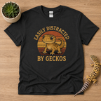 Easily Distracted by Geckos Shirt | Funny Leopard Gecko Lover Graphic Tee