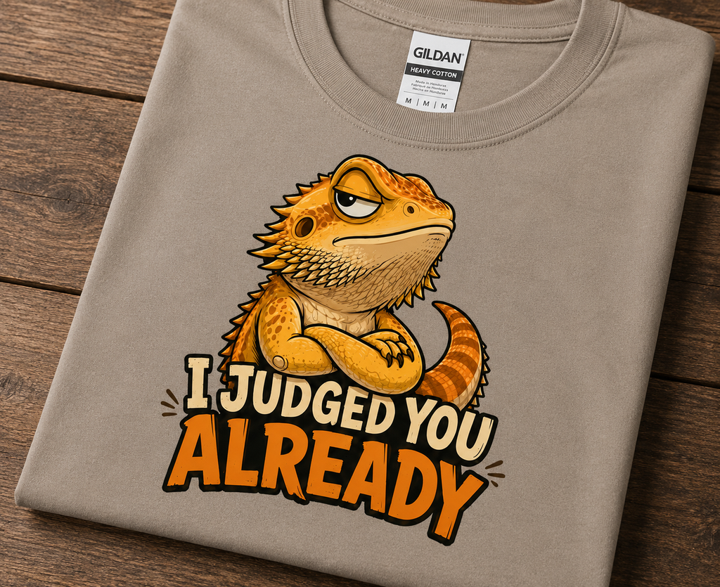 I Judged You Already Funny Bearded Dragon T-Shirt | Sarcastic Reptile Tee