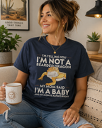I’m Not a Bearded Dragon I’m a Baby Shirt | Funny Beardie Lover Graphic Tee