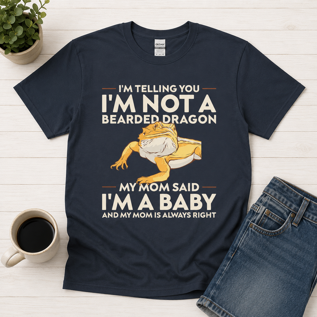 I’m Not a Bearded Dragon I’m a Baby Shirt | Funny Beardie Lover Graphic Tee