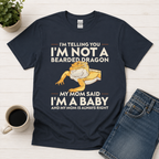 I’m Not a Bearded Dragon I’m a Baby Shirt | Funny Beardie Lover Graphic Tee