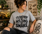 I’d Rather Be Holding My Snake Shirt | Funny Snake Lover Reptile Tee 🐍