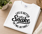 Life Is Better With a Snake Shirt | Funny Snake Lover Tee
