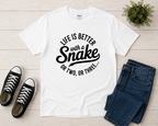 Life Is Better With a Snake Shirt | Funny Snake Lover Tee