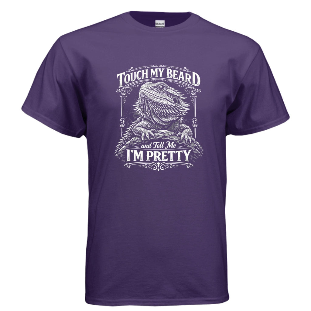 Touch My Beard and Tell Me I'm Pretty, Funny Bearded Dragon Graphic Tee - Red River Exotics LLC