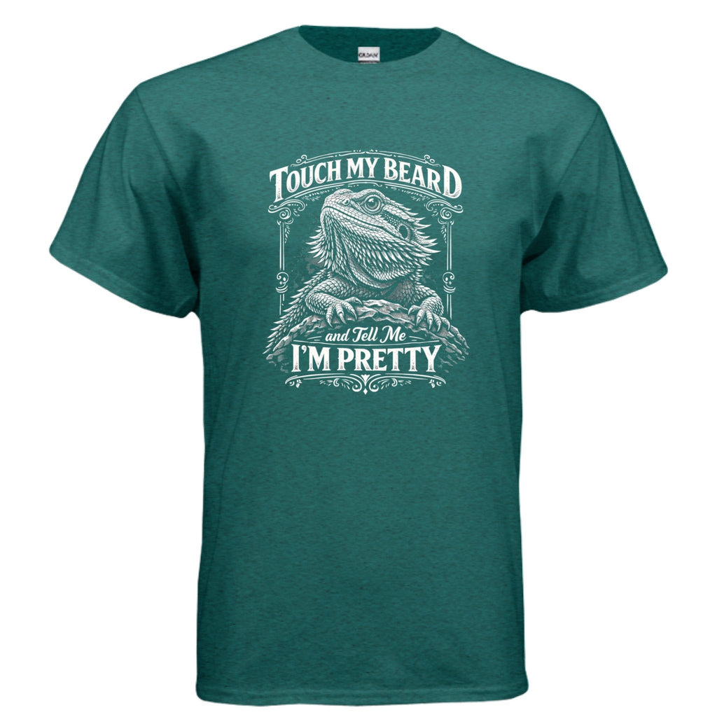 Touch My Beard and Tell Me I'm Pretty, Funny Bearded Dragon Graphic Tee - Red River Exotics LLC