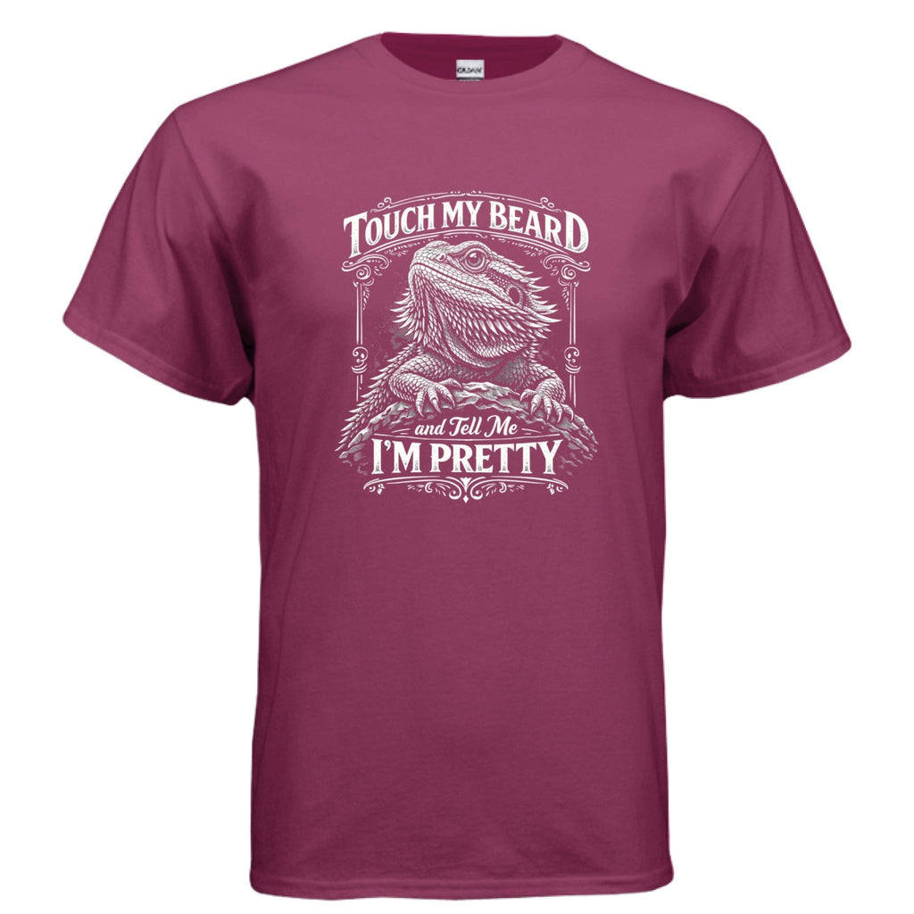 Touch My Beard and Tell Me I'm Pretty, Funny Bearded Dragon Graphic Tee - Red River Exotics LLC