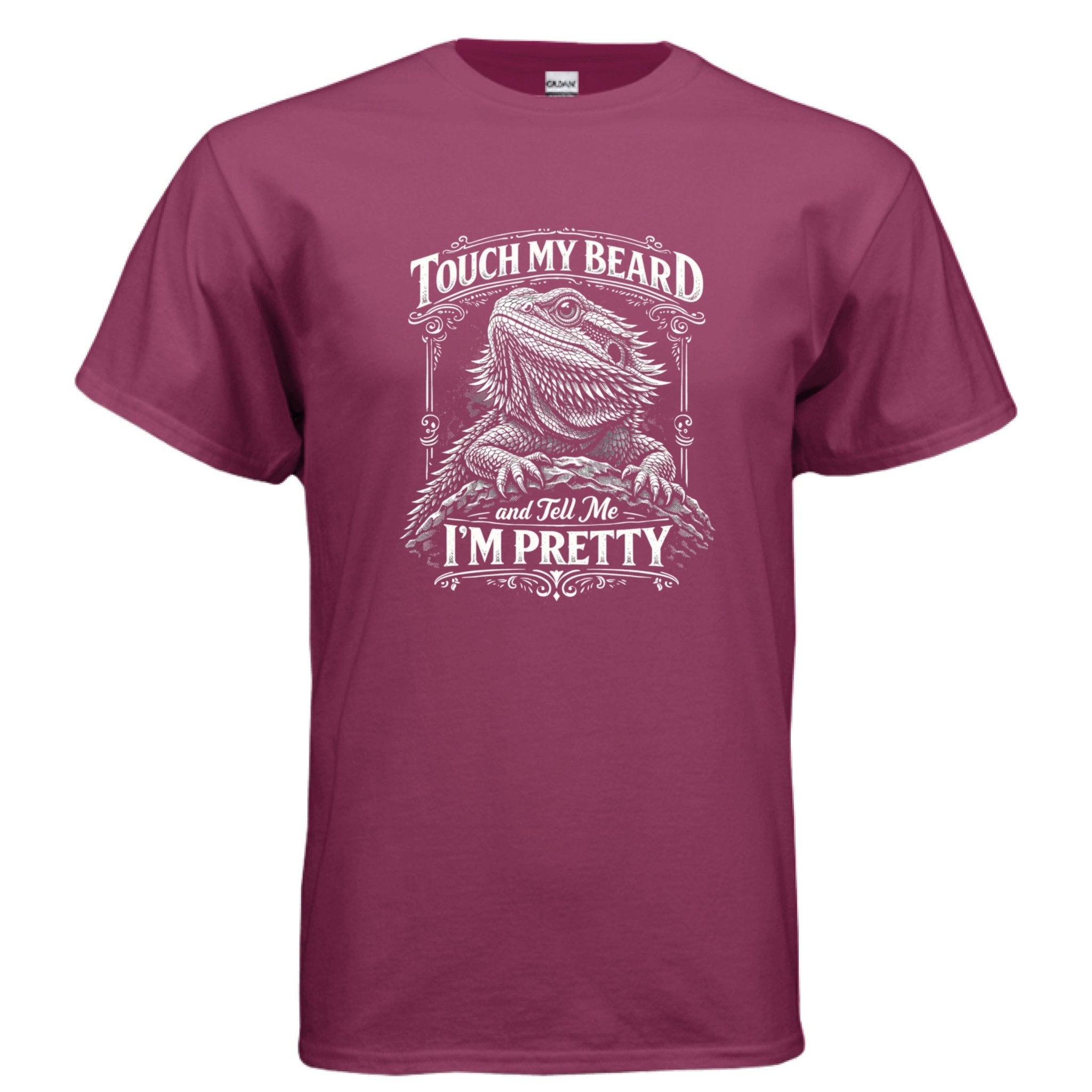 Touch My Beard and Tell Me I'm Pretty, Funny Bearded Dragon Graphic Tee - Red River Exotics LLC