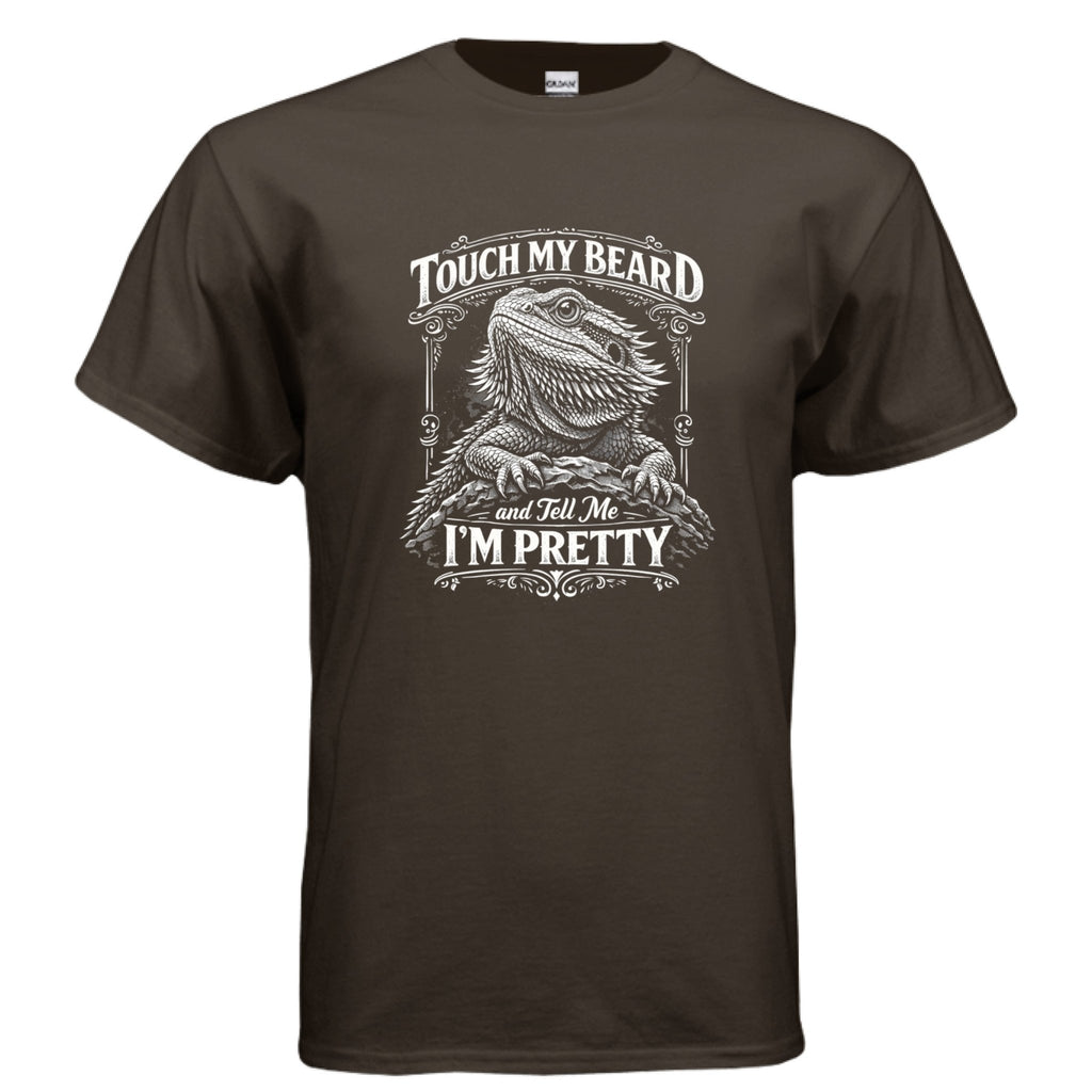 Touch My Beard and Tell Me I'm Pretty, Funny Bearded Dragon Graphic Tee - Red River Exotics LLC